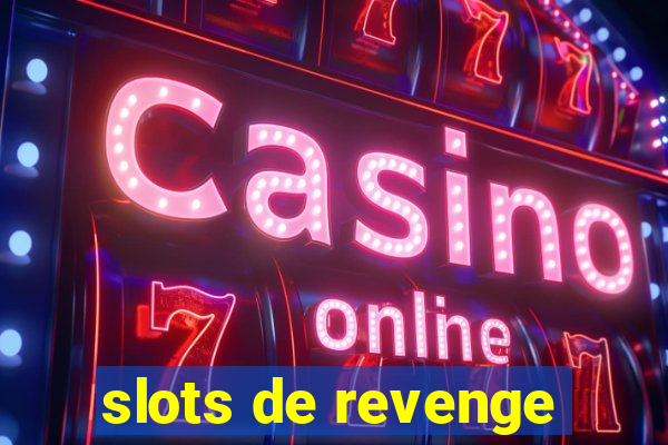 slots de revenge